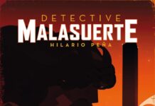 PRESENTARÁ HILARIO PEÑA LIBRO “DETECTIVE MALASUERTE” EN EL FESTIVAL DE OCTUBRE