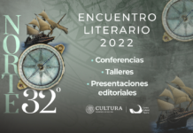 YA VIENE LA FIESTA DE LAS LETRAS «NORTE 32°» DEL 10 AL 13 DE NOVIEMBRE EN EL CECUT