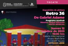 LA OBRA PLÁSTICA «RETRO 36» DEL RECONOCIDO ARTISTA VISUAL GABRIEL ADAME DENTRO DEL XXII FESTIVAL DE OCTUBRE: FRONTERA QUE SUEÑA