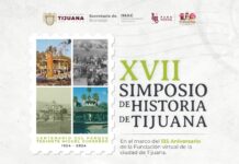PRESENTAN PROGRAMA DE ACTIVIDADES DEL «XVII SIMPOSIO DE HISTORIA DE TIJUANA»