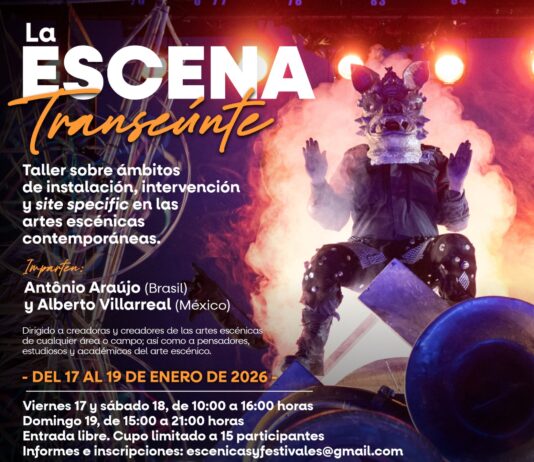 LLEGA A TIJUANA EL TALLER INTENSIVO «LA ESCENA TRANSEÚNTE», RELATIVO A LA CREACIÓN ESCÉCNICA