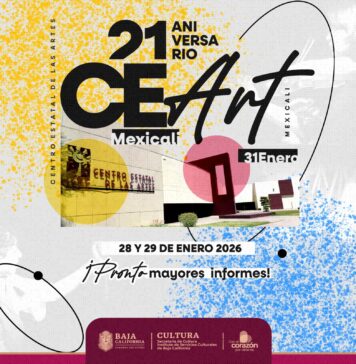 CELEBRA CEART MEXICALI SU XXI ANIVERSARIO CON NUTRIDA AGENDA ARTÍSTICA PARA TODA LA COMUNIDAD