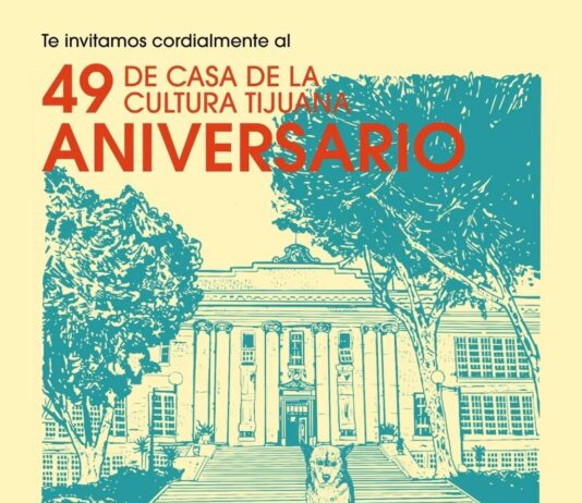 LA CASA DE LA CULTURA DE TIJUANA LLEGA A SU 49 ANIVERSARIO